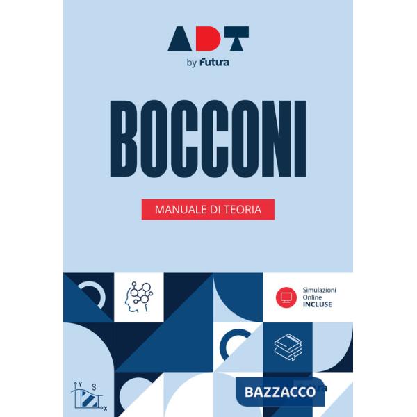 Accademia dei Test. Bocconi. Manuale di teoria