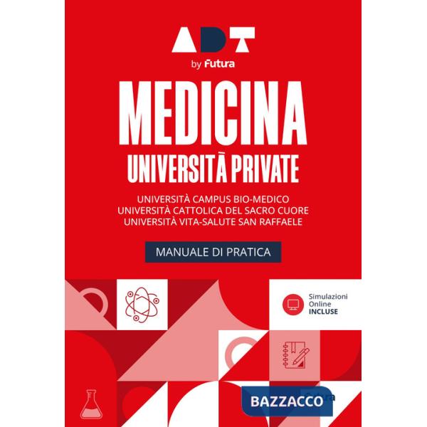 Accademia dei test. Medicina università private. Manuale di pratica. Università Cattolica, Campus Biomedico, San Raffaele. Con s
