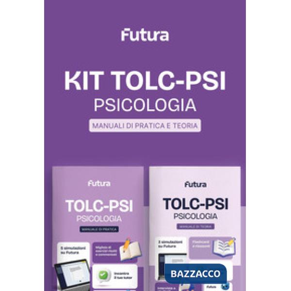 Futura. Accademia dei test. TOLC-PSI. Psicologia. Kit di preparazione 2026/2027