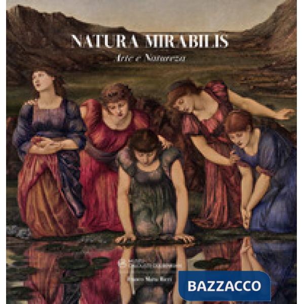 Natura mirabilis. Arte e natureza