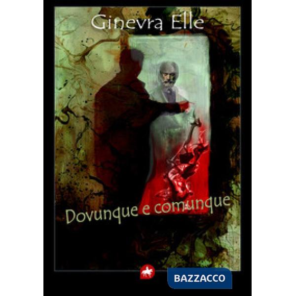 Dovunque e comunque