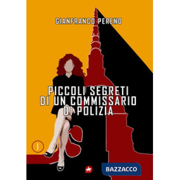 Piccoli segreti di un commissario di polizia