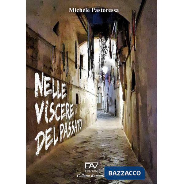 Nelle viscere del passato