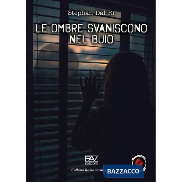 Ombre svaniscono nel buio. Ediz. deluxe (Le)
