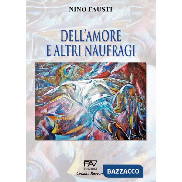 Dell'amore e altri naufragi