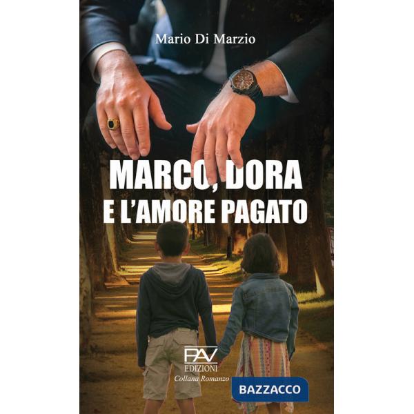 Marco, Dora e l'amore pagato