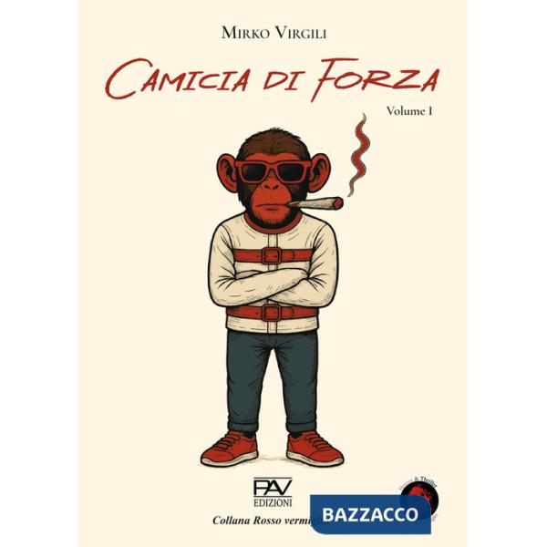 Camicia di forza. Vol. 1