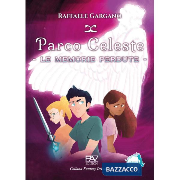 Parco Celeste. Le memorie perdute