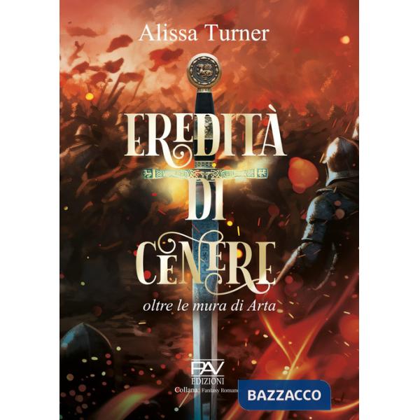 Eredità di cenere. Oltre le mura di Arta