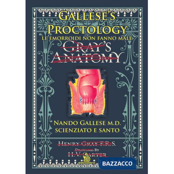 Gallese's proctology. Le emorroidi non fanno male