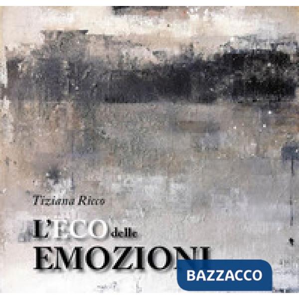 L'eco delle emozioni
