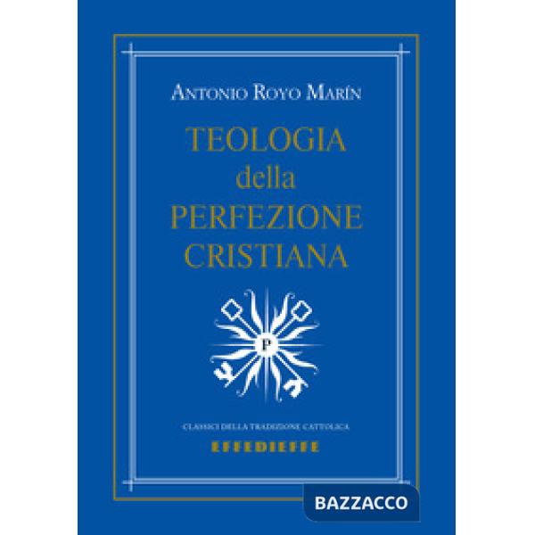 Teologia della perfezione cristiana