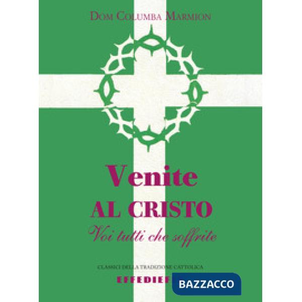 Venite al Cristo voi tutti che soffrite