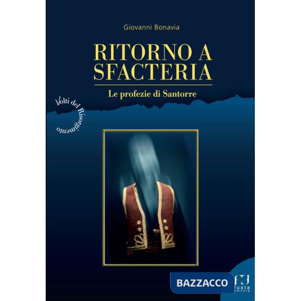 Ritorno a Sfacteria. Le profezie di Santorre