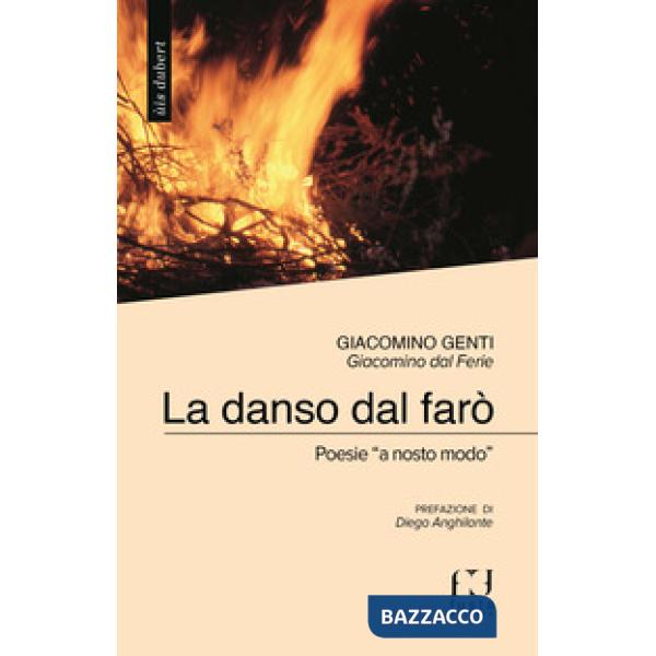 La danso dal farò. Poesie «a nosto modo»