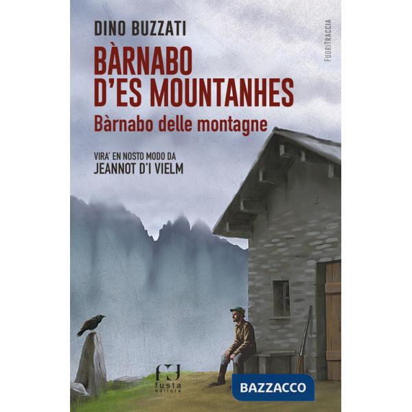Bàrnabo d'es mountanhes-Bàrnabo delle montagne. Ediz. bilingue