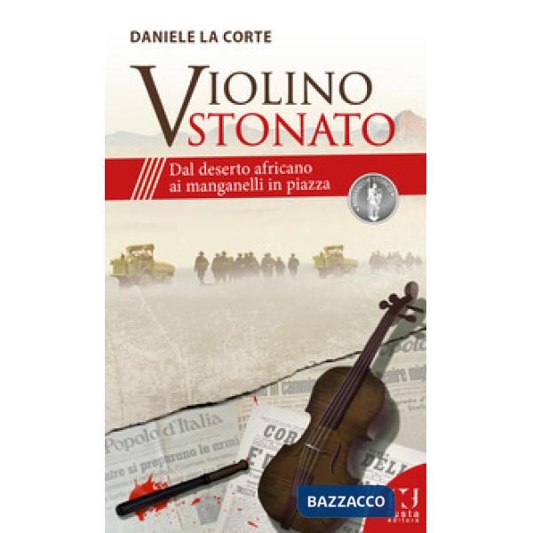 Violino stonato. Dal deserto africano ai manganelli in piazza
