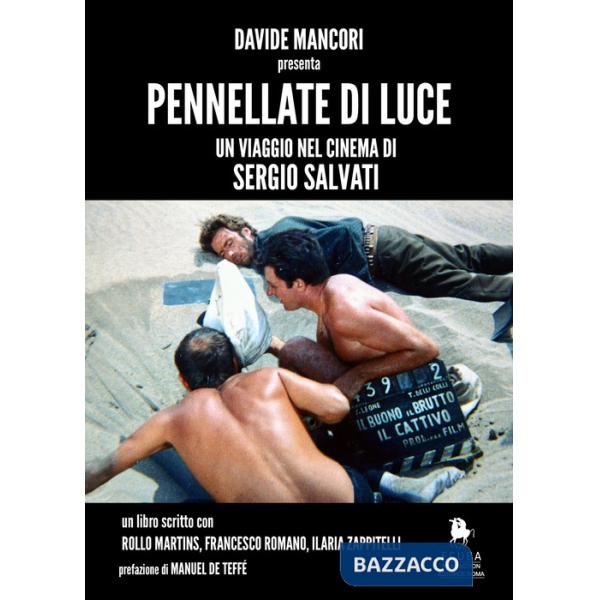 Pennellate di luce. Un viaggio nel cinema di Sergio Salvati