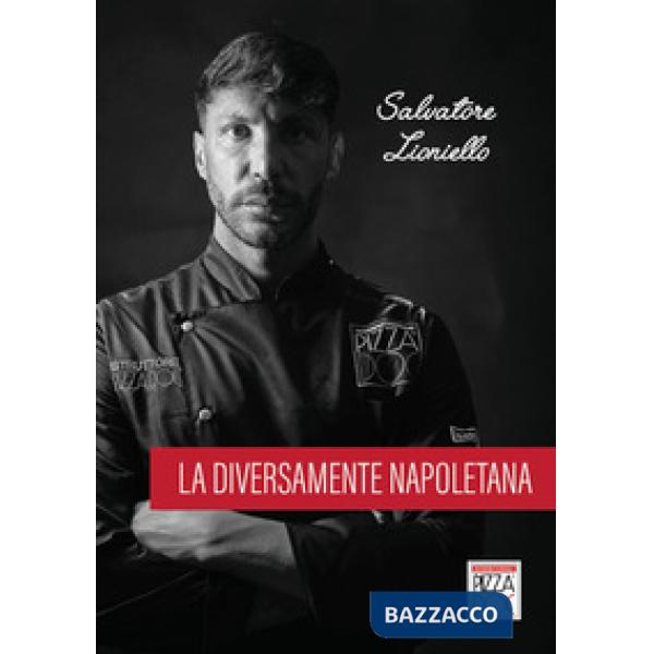Salvatore Lioniello. La diversamente napoletana