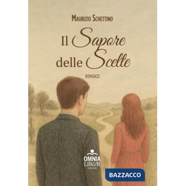 Il sapore delle scelte