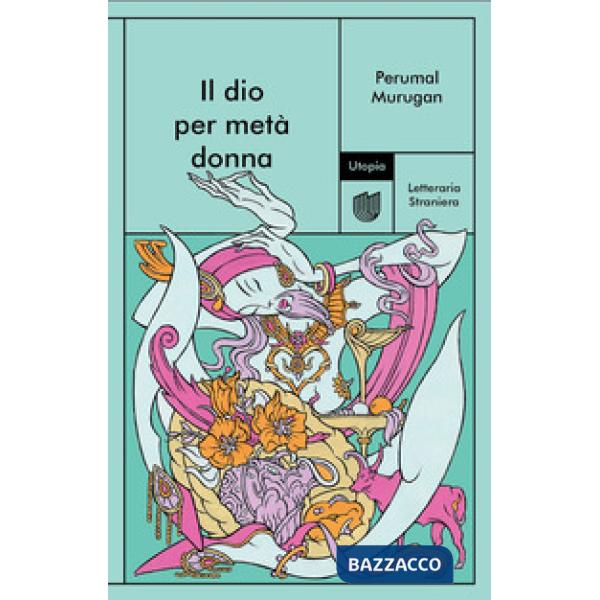 Dio per metà donna (Il)