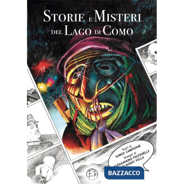 Storie e misteri del lago di Como. Ediz. illustrata