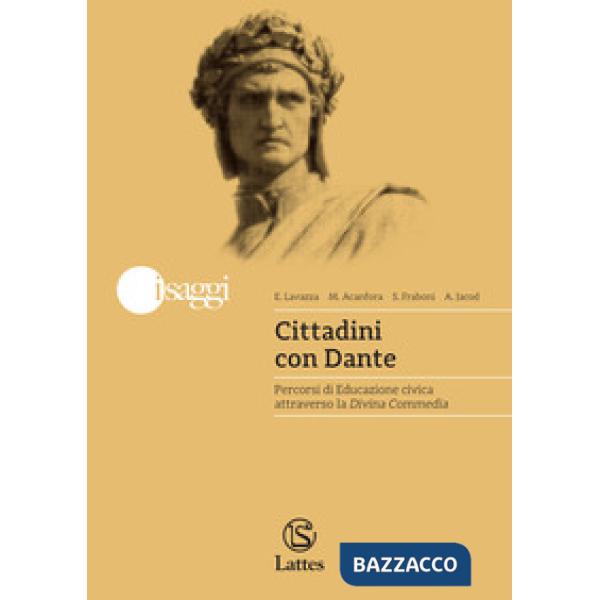 Cittadini con Dante. Percorsi di Educazione civica attraverso la Divina Commedia