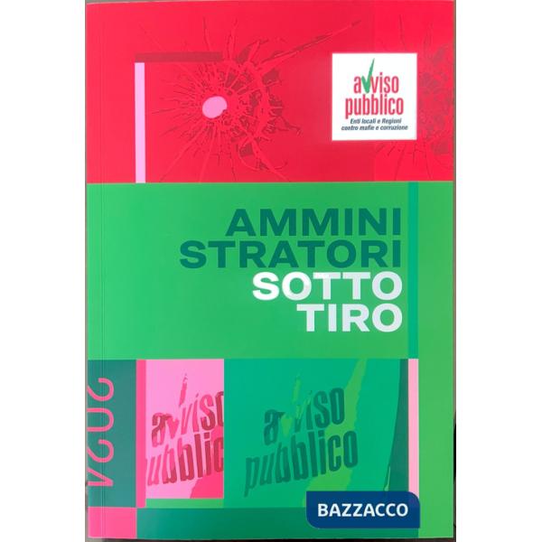 Amministratori sotto tiro