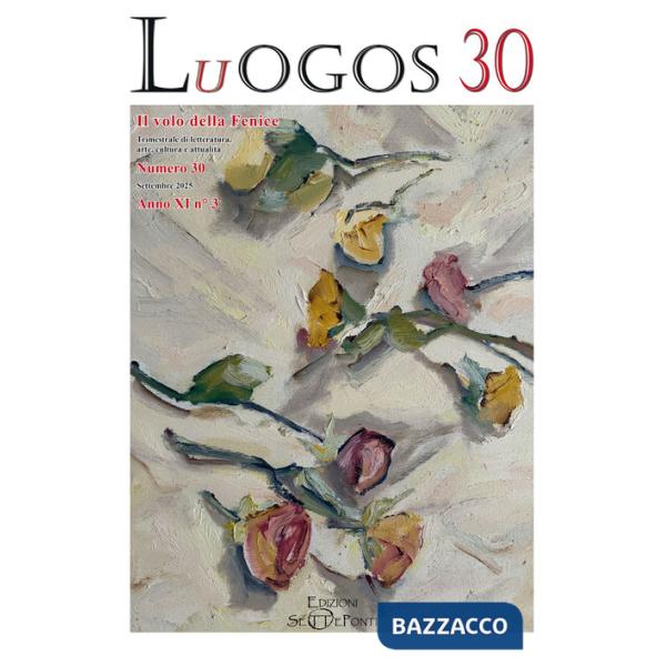 Luogos. Vol. 30: Il volo della Fenice