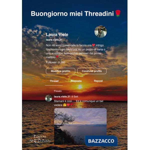 Buongiorno miei Threadini!