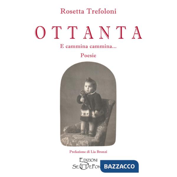 Ottanta. E cammina cammina...