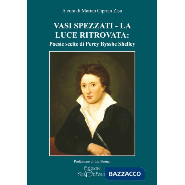 Vasi spezzati-La luce ritrovata: poesie scelte