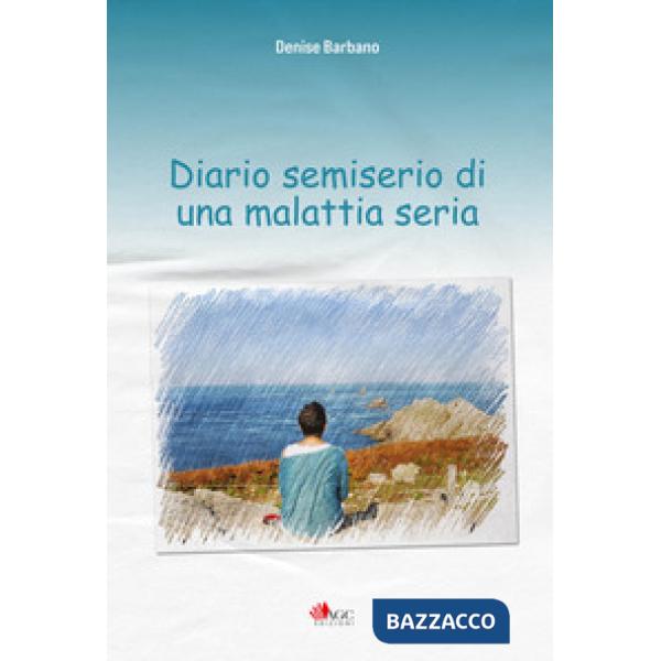 Diario semiserio di una malattia seria