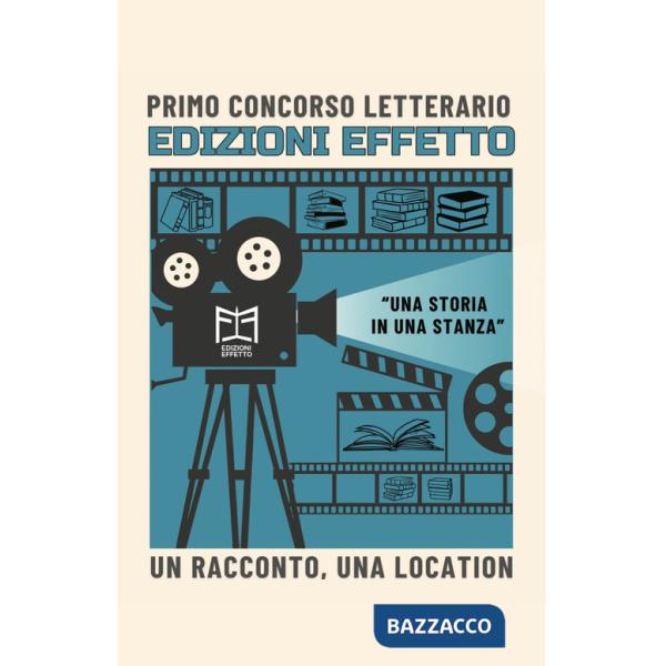 Storia in una stanza». Un racconto, una location («Una)