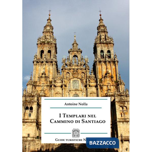 Templari nel cammino di Santiago (I)