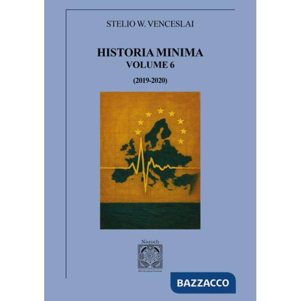 Historia minima. Vol. 6: (2019-2020)