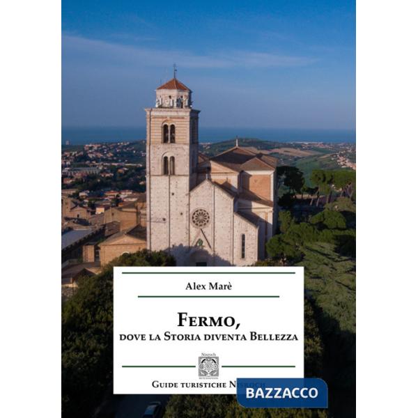 Fermo, dove la storia diventa bellezza