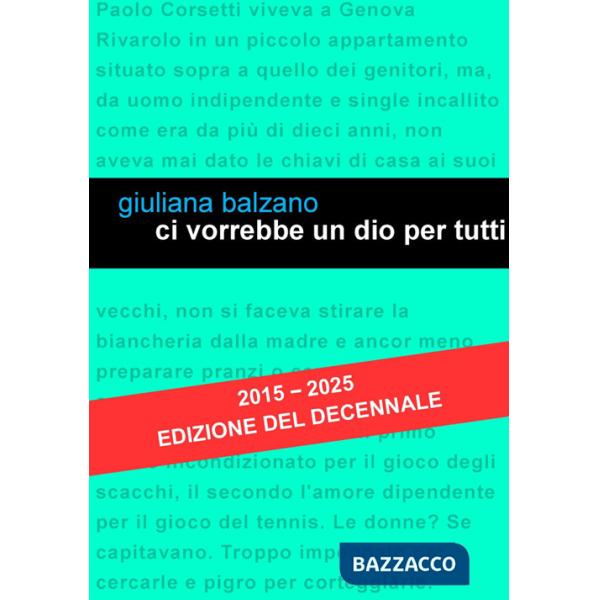 Ci vorrebbe un Dio per tutti. Nuova ediz.