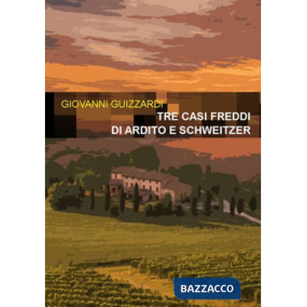 Tre casi freddi di Ardito e Schweitzer