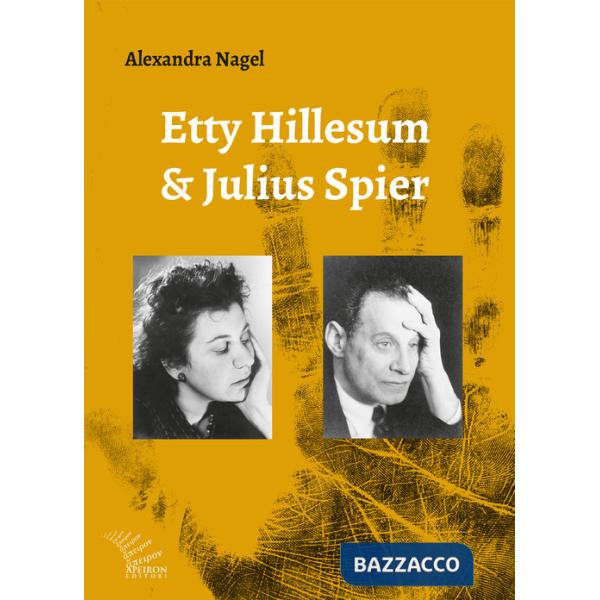 Etty Hillesum e Julius Spier. Nuova luce sulla loro relazione