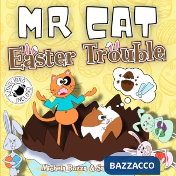 Mr Cat Easter trouble. Impara l'inglese divertendoti con lo Storytelling