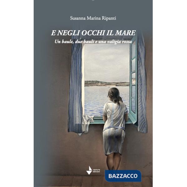 E negli occhi il mare. Un baule, due bauli e una valigia rossa