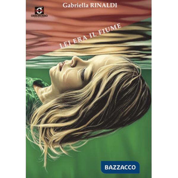 Lei era il fiume