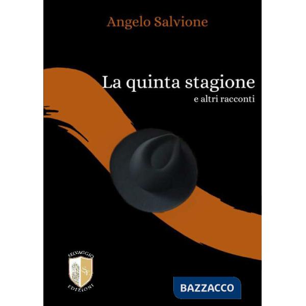 Quinta stagione e altri racconti. (La)