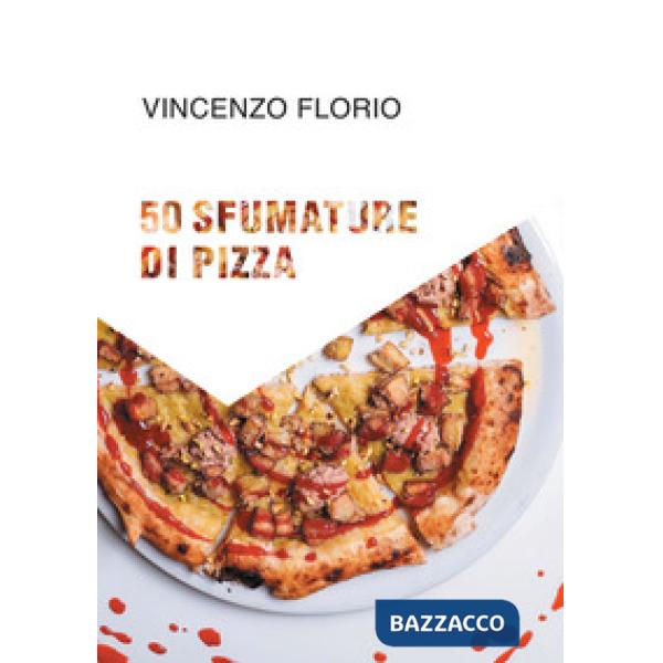 50 sfumature di pizza