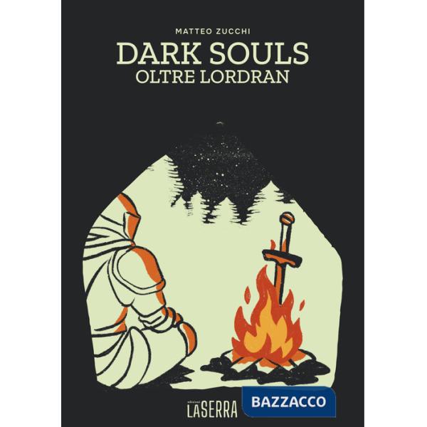 Dark Souls. Oltre Lordran