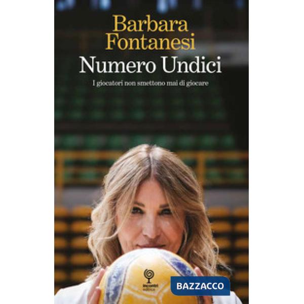 Numero undici. I giocatori non smettono mai di giocare