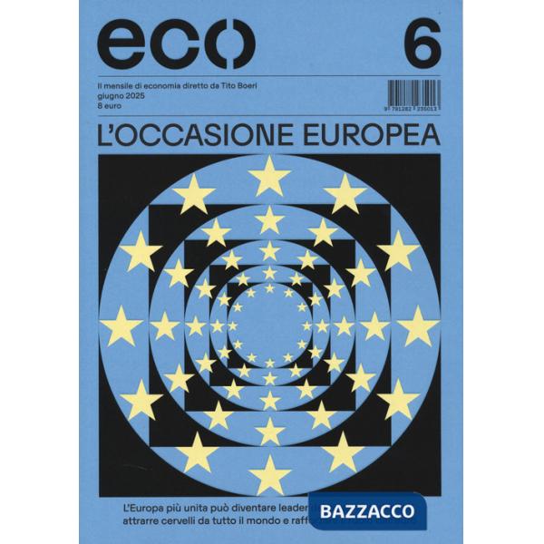 Eco (2025). Vol. 6: L' occasione europea