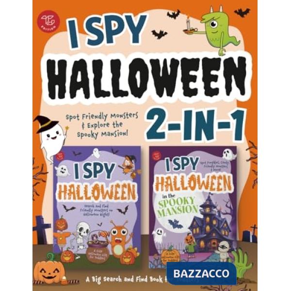 I spy Halloween 2-in-1. Spot friendly monsters & explore the spooky mansion! A big search and find book for toddlers