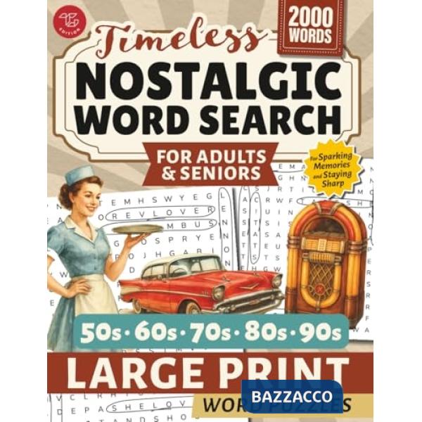 Nostalgic Word Search for Adults & Seniors. Large Print Word Puzzles for Sparking Memories and Staying Sharp